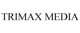 TRIMAX MEDIA trademark