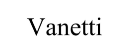 VANETTI trademark