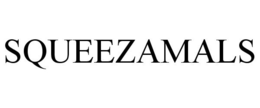 SQUEEZAMALS trademark