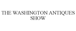 THE WASHINGTON ANTIQUES SHOW trademark