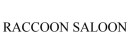RACCOON SALOON trademark