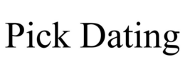 PICK DATING trademark