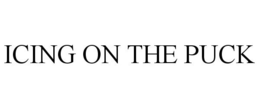 ICING ON THE PUCK trademark