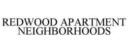REDWOOD APARTMENT NEIGHBORHOODS trademark