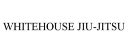 WHITEHOUSE JIU-JITSU trademark