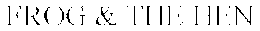 FROG & THE HEN trademark