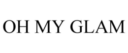 OH MY GLAM trademark