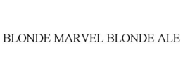 BLONDE MARVEL BLONDE ALE trademark