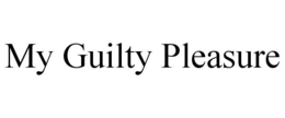 MY GUILTY PLEASURE trademark