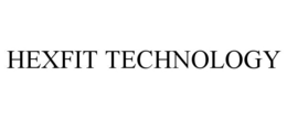 HEXFIT TECHNOLOGY trademark