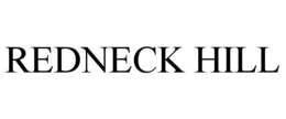 REDNECK HILL trademark