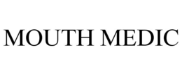 MOUTH MEDIC trademark