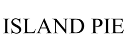 ISLAND PIE trademark