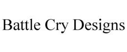 BATTLE CRY DESIGNS trademark