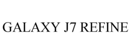 GALAXY J7 REFINE trademark