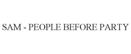 SAM - PEOPLE BEFORE PARTY trademark