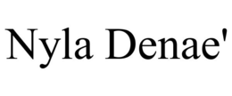 NYLA DENAE' trademark