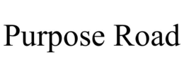 PURPOSE ROAD trademark