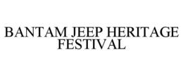 BANTAM JEEP HERITAGE FESTIVAL trademark