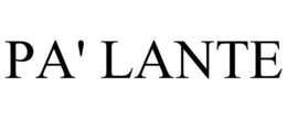 PA' LANTE trademark
