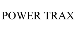 POWER TRAX trademark