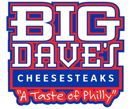 BIG DAVE'S CHEESESTEAKS "A TASTE OF PHILLY" trademark