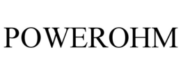 POWEROHM trademark