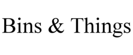 BINS & THINGS trademark