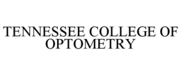TENNESSEE COLLEGE OF OPTOMETRY trademark