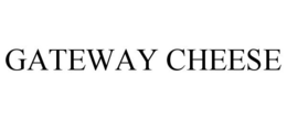 GATEWAY CHEESE trademark