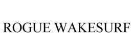 ROGUE WAKESURF trademark