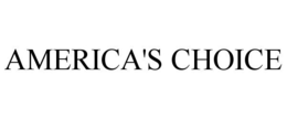 AMERICA'S CHOICE trademark