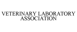 VETERINARY LABORATORY ASSOCIATION trademark