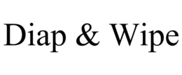 DIAP & WIPE trademark