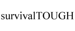 SURVIVALTOUGH trademark