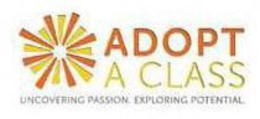 ADOPT A CLASS UNCOVERING PASSION. EXPLORING POTENTIAL. trademark