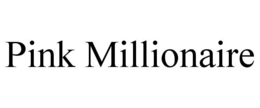PINK MILLIONAIRE trademark