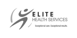 ELITE HEALTH SERVICES EXCEPTIONAL CARE.EXCEPTIONAL RESULTS. trademark