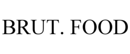 BRUT. FOOD trademark
