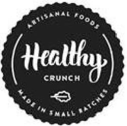 HEALTHY CRUNCH ARTISANAL FOODS MADE IN SMALL BATCHES trademark