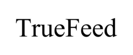 TRUEFEED trademark