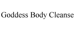 GODDESS BODY CLEANSE trademark