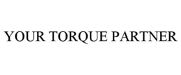 YOUR TORQUE PARTNER trademark