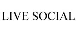 LIVE SOCIAL trademark