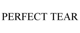 PERFECT TEAR trademark
