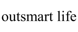OUTSMART LIFE trademark