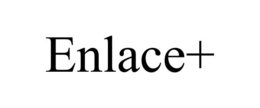 ENLACE+ trademark