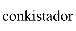 CONKISTADOR trademark
