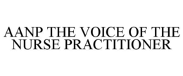 AANP THE VOICE OF THE NURSE PRACTITIONER trademark