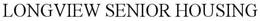 LONGVIEW SENIOR HOUSING trademark